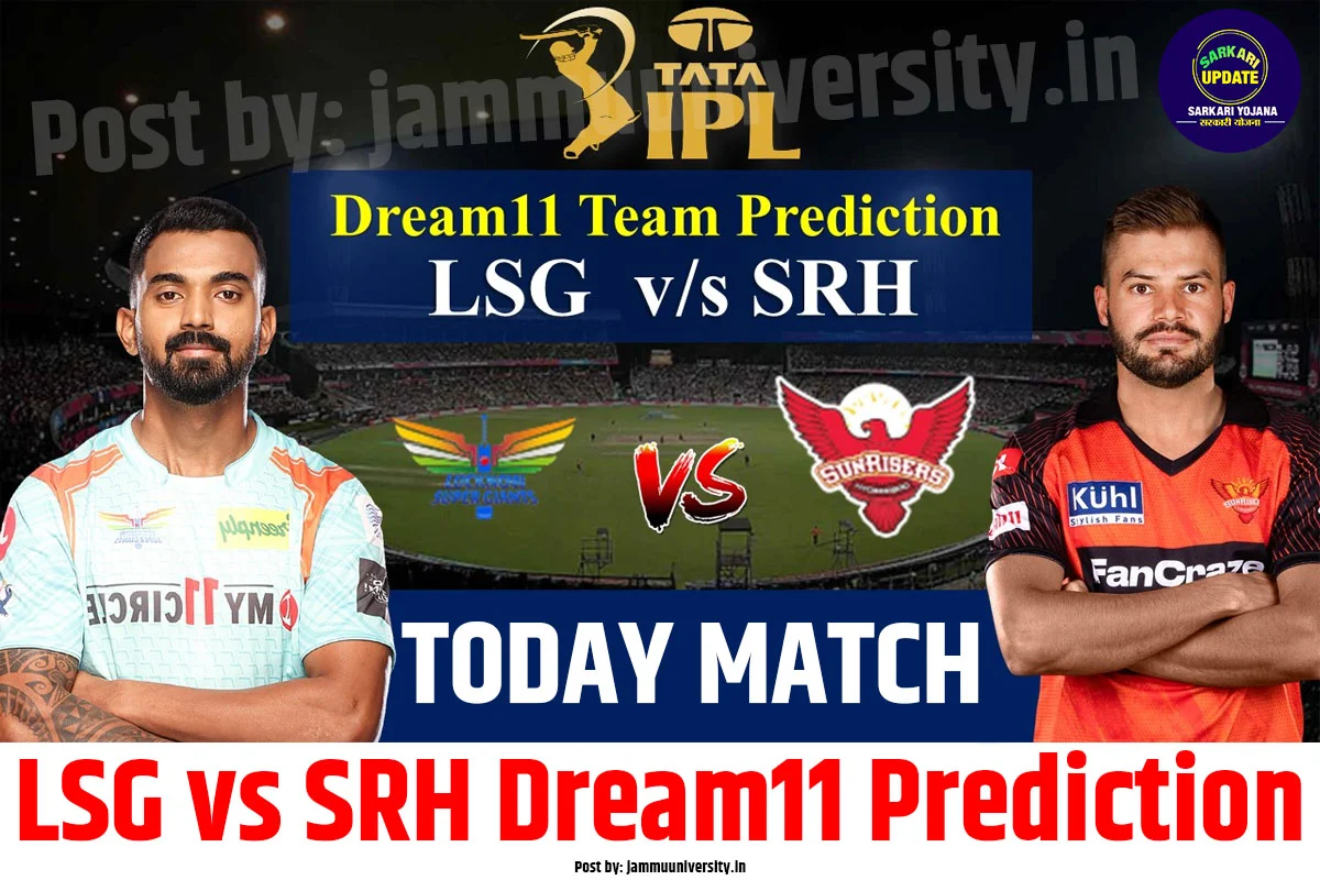 LSG vs SRH Dream11 Prediction