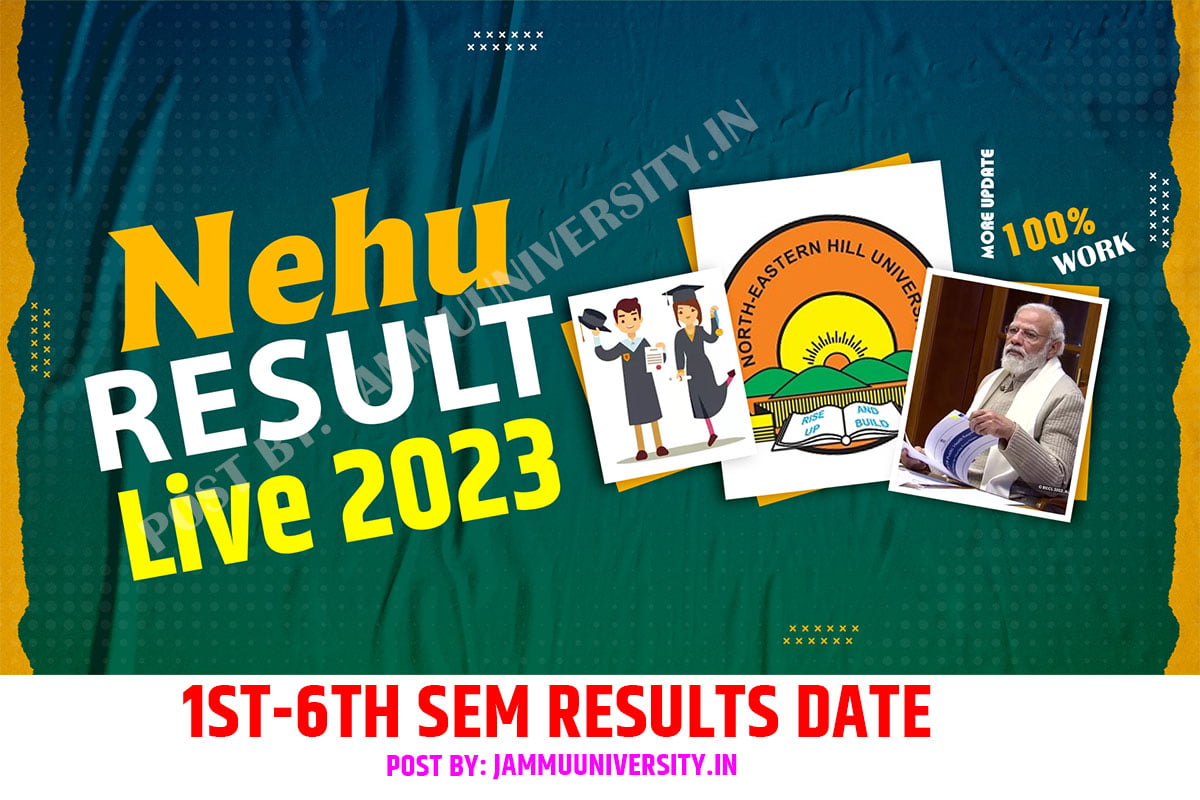 NEHU.ac.in Result 2023 Check BA, BSc, 1st6th Sem Date